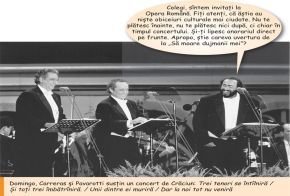 Cei trei tenori, Domingo, Carreras, Pavarotti.